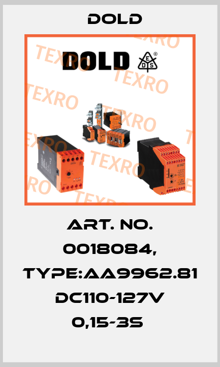 Art. No. 0018084, Type:AA9962.81 DC110-127V 0,15-3S  Dold