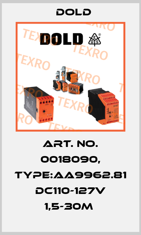 Art. No. 0018090, Type:AA9962.81 DC110-127V 1,5-30M  Dold