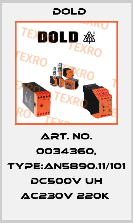 Art. No. 0034360, Type:AN5890.11/101 DC500V UH AC230V 220K  Dold