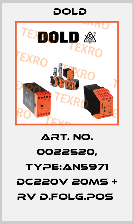 Art. No. 0022520, Type:AN5971 DC220V 20MS + RV D.FOLG.POS  Dold
