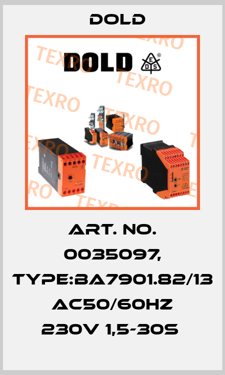 Art. No. 0035097, Type:BA7901.82/13 AC50/60HZ 230V 1,5-30S  Dold