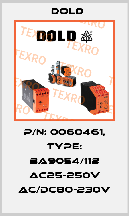 p/n: 0060461, Type: BA9054/112 AC25-250V AC/DC80-230V Dold