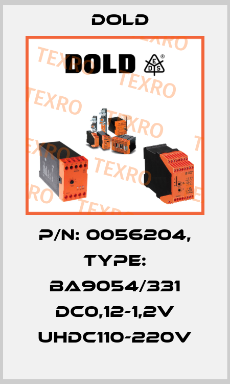 p/n: 0056204, Type: BA9054/331 DC0,12-1,2V UHDC110-220V Dold