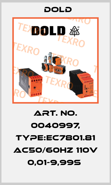 Art. No. 0040997, Type:EC7801.81 AC50/60HZ 110V 0,01-9,99S  Dold