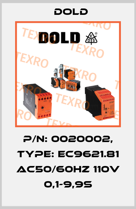 p/n: 0020002, Type: EC9621.81 AC50/60HZ 110V 0,1-9,9S Dold