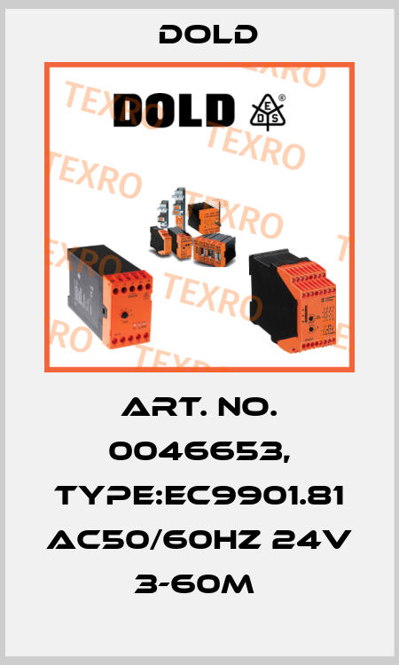 Art. No. 0046653, Type:EC9901.81 AC50/60HZ 24V 3-60M  Dold