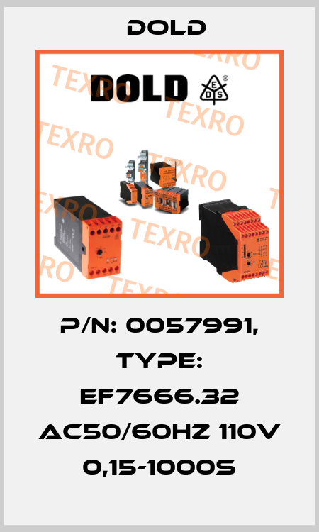 p/n: 0057991, Type: EF7666.32 AC50/60HZ 110V 0,15-1000S Dold