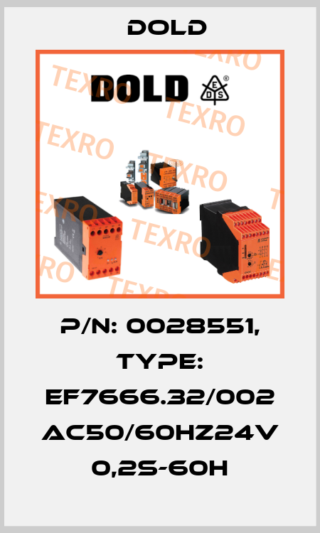 p/n: 0028551, Type: EF7666.32/002 AC50/60HZ24V 0,2S-60H Dold