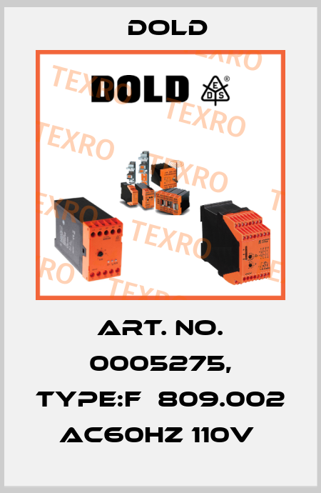 Art. No. 0005275, Type:F  809.002 AC60HZ 110V  Dold