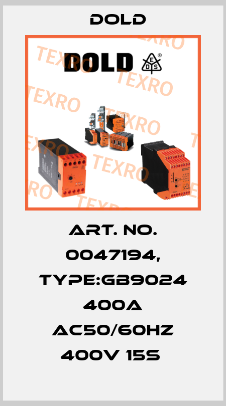 Art. No. 0047194, Type:GB9024 400A AC50/60HZ 400V 15S  Dold