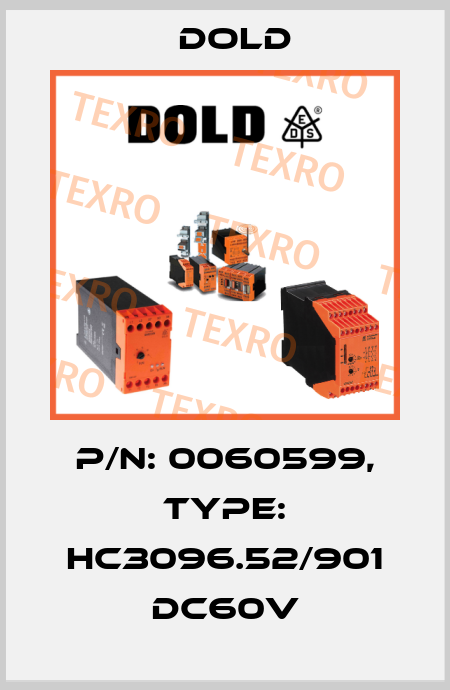 p/n: 0060599, Type: HC3096.52/901 DC60V Dold