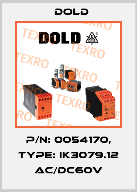 p/n: 0054170, Type: IK3079.12 AC/DC60V Dold