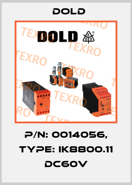 p/n: 0014056, Type: IK8800.11 DC60V Dold
