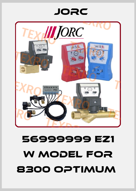 56999999 EZ1 W MODEL FOR 8300 OPTIMUM  JORC