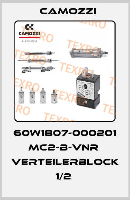 60W1807-000201  MC2-B-VNR  VERTEILERBLOCK 1/2  Camozzi