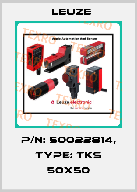 p/n: 50022814, Type: TKS 50X50 Leuze