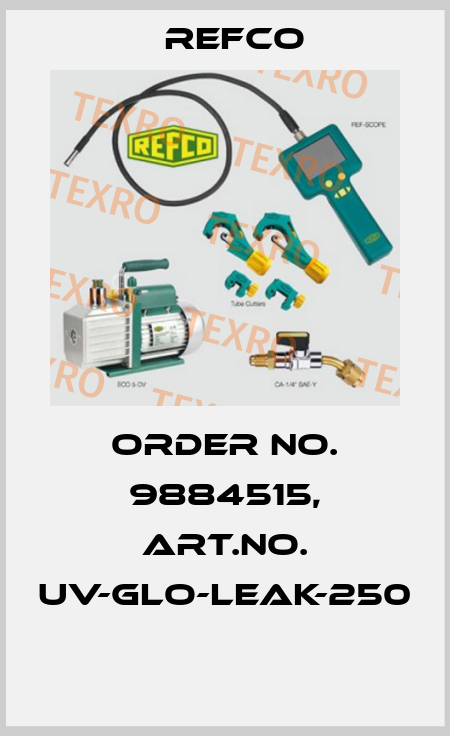Order No. 9884515, Art.No. UV-GLO-LEAK-250  Refco
