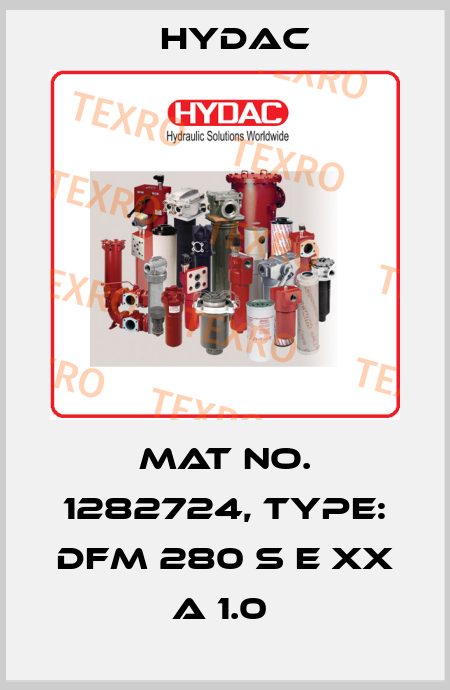 Mat No. 1282724, Type: DFM 280 S E XX A 1.0  Hydac