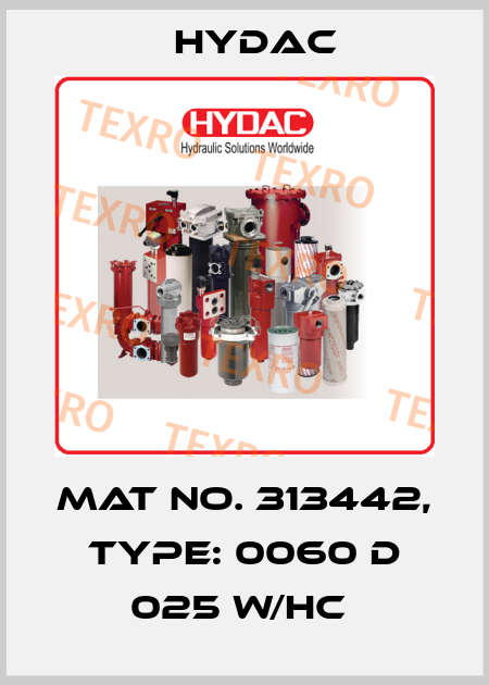 Mat No. 313442, Type: 0060 D 025 W/HC  Hydac