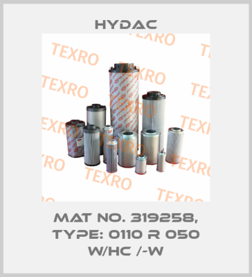 Mat No. 319258, Type: 0110 R 050 W/HC /-W Hydac
