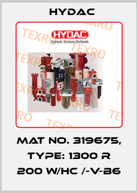 Mat No. 319675, Type: 1300 R 200 W/HC /-V-B6 Hydac