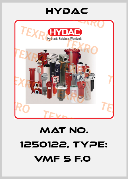 Mat No. 1250122, Type: VMF 5 F.0  Hydac