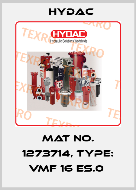 Mat No. 1273714, Type: VMF 16 ES.0  Hydac