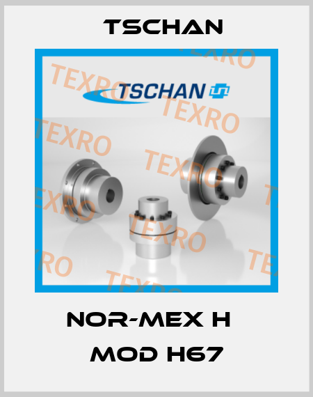 Nor-Mex H   Mod H67 Tschan