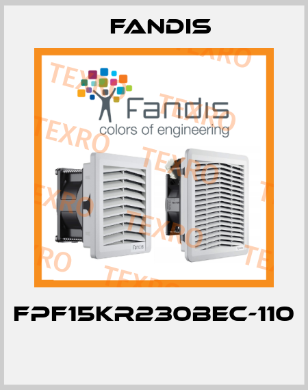 FPF15KR230BEC-110  Fandis