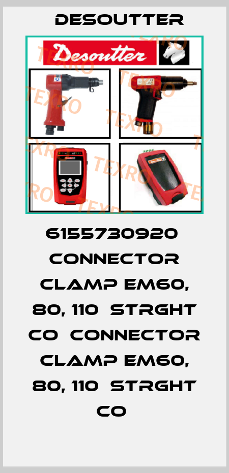6155730920  CONNECTOR CLAMP EM60, 80, 110  STRGHT CO  CONNECTOR CLAMP EM60, 80, 110  STRGHT CO  Desoutter