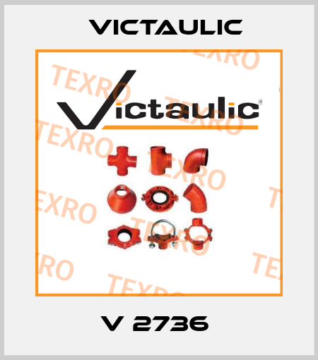 V 2736  Victaulic