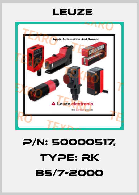 P/N: 50000517, Type: RK 85/7-2000 Leuze