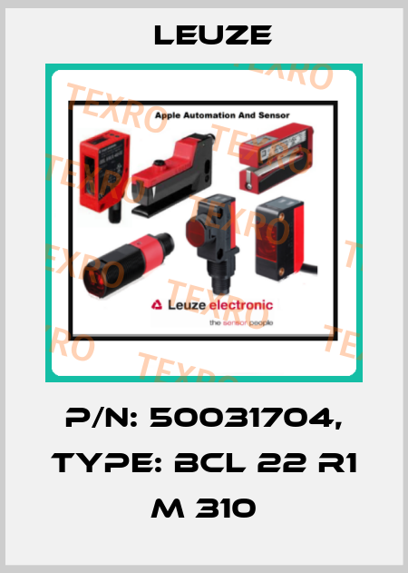 p/n: 50031704, Type: BCL 22 R1 M 310 Leuze