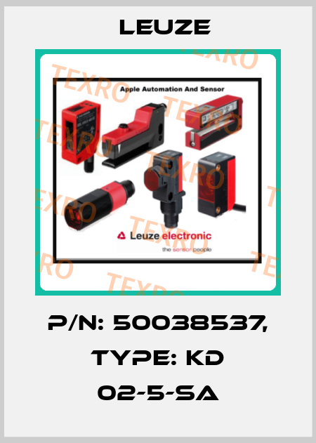 p/n: 50038537, Type: KD 02-5-SA Leuze