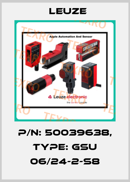 p/n: 50039638, Type: GSU 06/24-2-S8 Leuze
