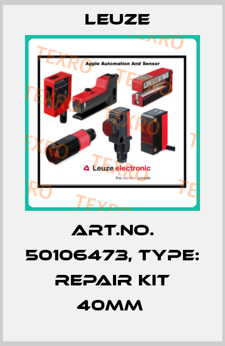 Art.No. 50106473, Type: Repair kit 40mm  Leuze
