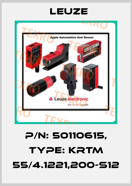 p/n: 50110615, Type: KRTM 55/4.1221,200-S12 Leuze