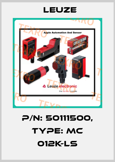 p/n: 50111500, Type: MC 012K-LS Leuze