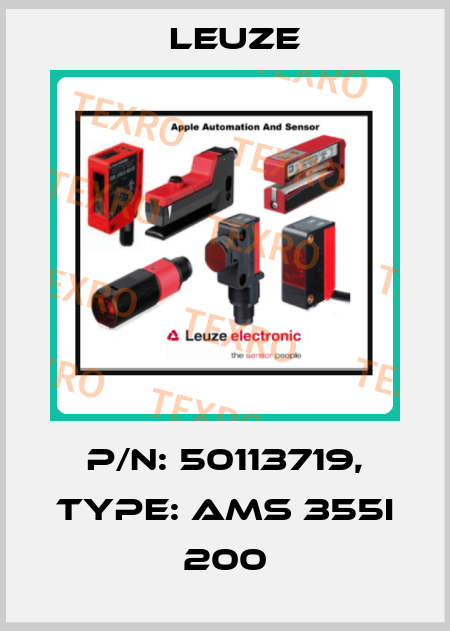 p/n: 50113719, Type: AMS 355i 200 Leuze