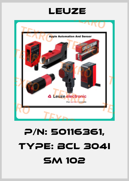 p/n: 50116361, Type: BCL 304i SM 102 Leuze
