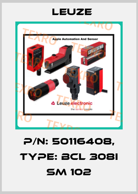 p/n: 50116408, Type: BCL 308i SM 102 Leuze