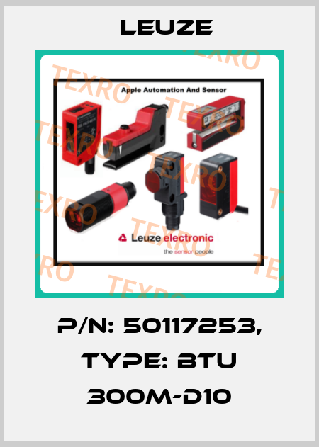 p/n: 50117253, Type: BTU 300M-D10 Leuze