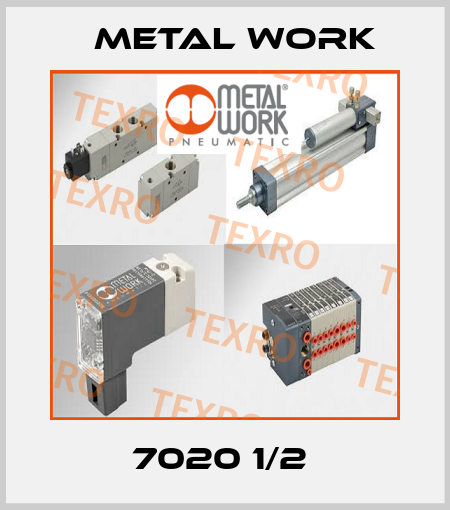 7020 1/2  Metal Work