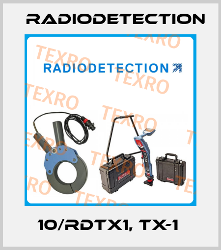 10/RDTX1, Tx-1  Radiodetection