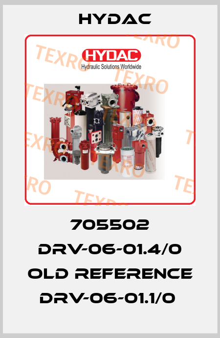 705502 DRV-06-01.4/0 OLD REFERENCE DRV-06-01.1/0  Hydac