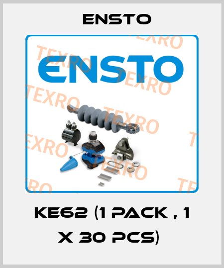 KE62 (1 Pack , 1 x 30 pcs)  Ensto