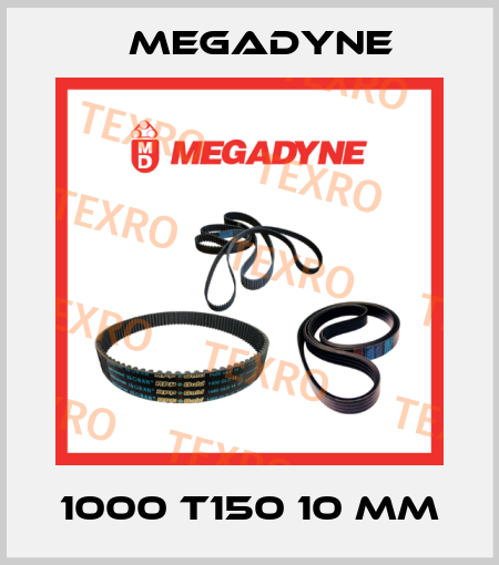 1000 T150 10 mm Megadyne