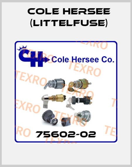 75602-02 COLE HERSEE (Littelfuse)
