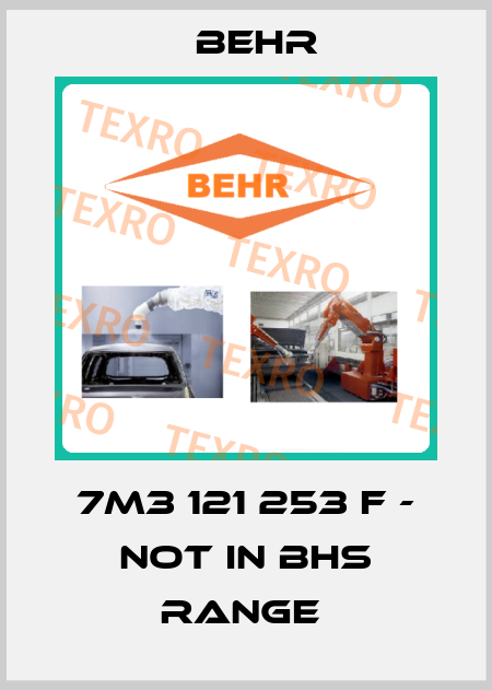 7M3 121 253 F - NOT IN BHS RANGE  Behr