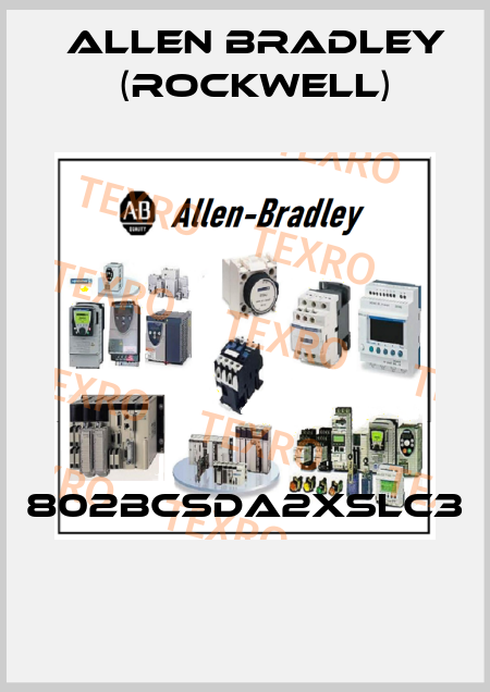 802BCSDA2XSLC3  Allen Bradley (Rockwell)